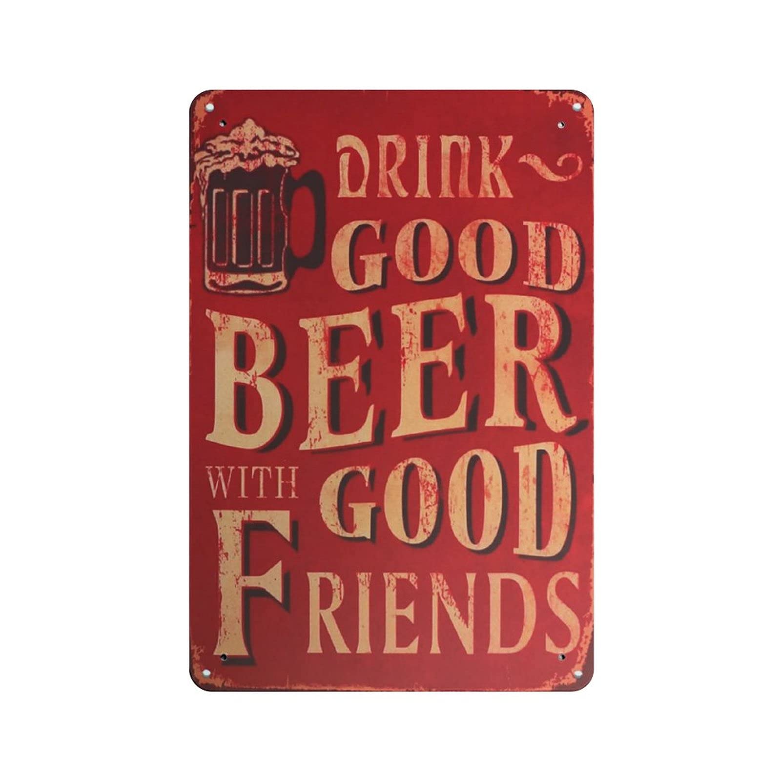 KEYGAMER Drink Beer With Good Friends Metal Tin Sign, Vintage Plaque Poster Garage Bar Home Wall Decor 8 X 12 Inches
