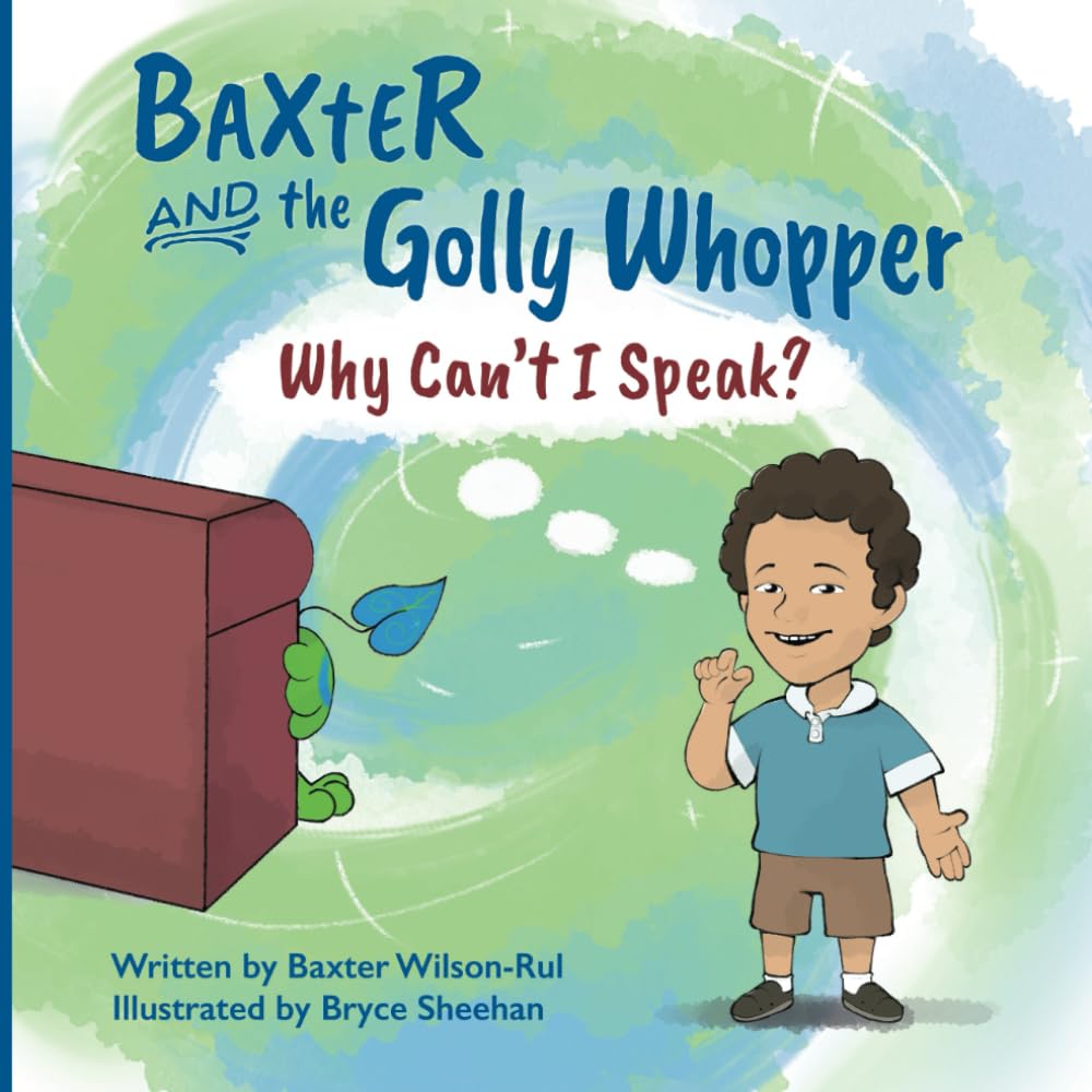 BAXTER and The Golly Whopper - Why Can't I Speak?