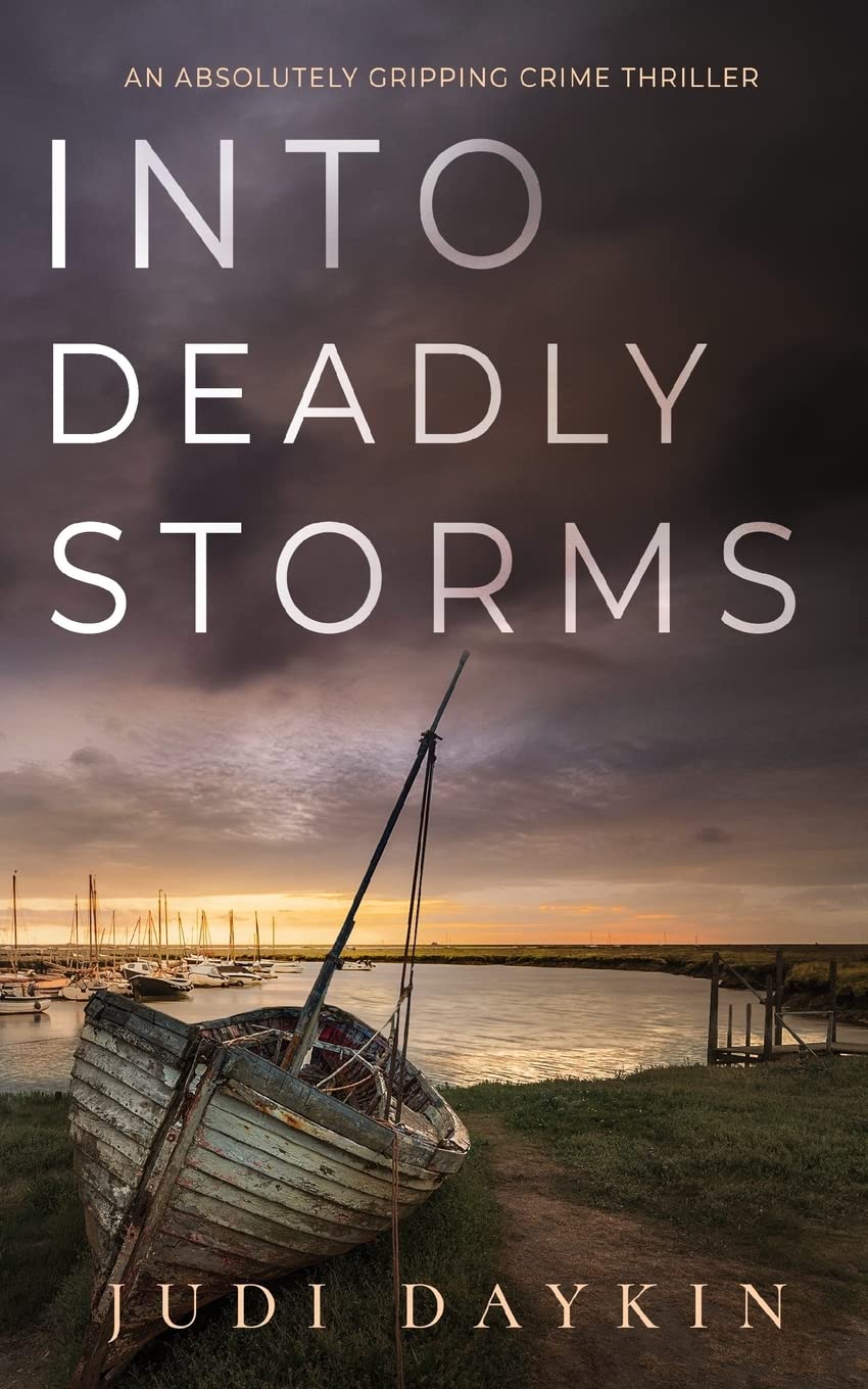 Into Deadly Storms: 2 (DS Sara Hirst)