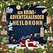 Der Krimi-Adventskalender Heilbronn: Mordsverdächtig in 24 Akten. Ein Fall in deiner Nähe
