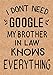I Don't Need Google My Brother in Law Knows Everything: Journal, Diary, Inspirational Lined Writing Notebook - Funny Brother birthday gifts ideas - humorous gag gift for men
