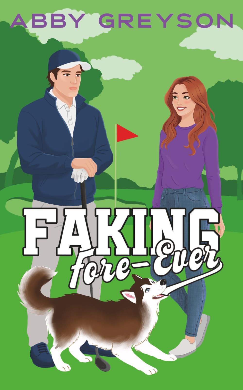 Faking Fore-Ever: A Sweet Sports RomCom
