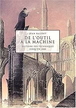Download De l'outil à la machine : Histoire des techniques jusqu'en 1800 PDF