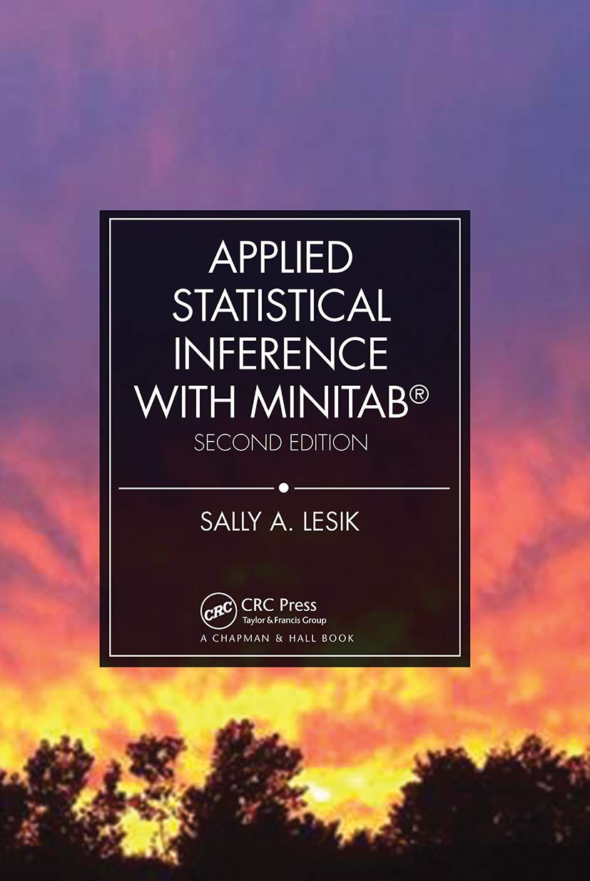 Applied Statistical Inference with MINITAB(r), Second Edition