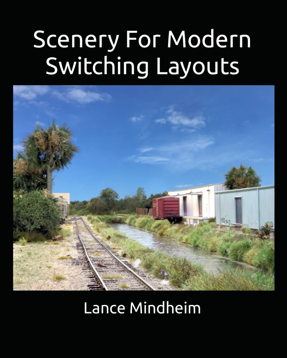 Scenery For Modern Switching Layouts (Modern Era Switching Layouts)