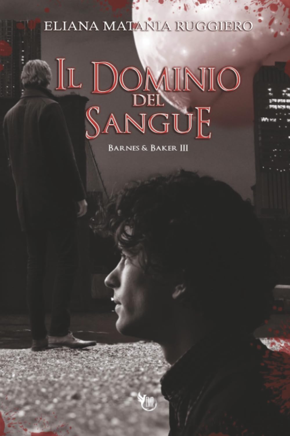 Il Dominio del Sangue: Barnes&Baker III