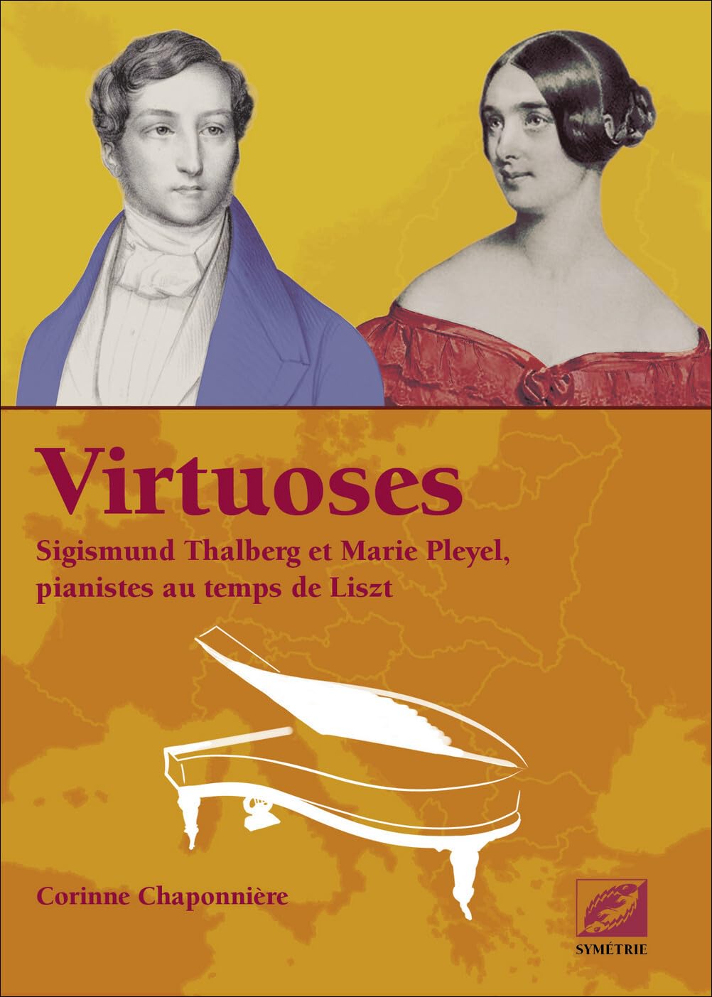 Sigismund Thalberg et Marie Pleyel : comprendre les pianistes du temps de Liszt