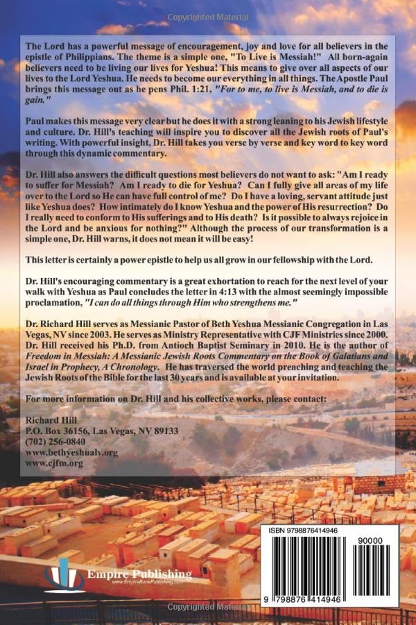 To Live Is Messiah: A Messianic Jewish Roots Commentary on the Book of Philippians