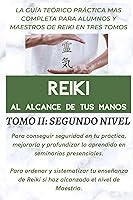 Vista 1 de Reiki al alcance de tus manos. Tomo II Segundo Nivel (Spanish Edition)