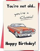 Funny Birthday Card for Men β βYouβre Not Old, Youβre a Classicβ with Vi...