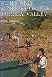  Wines and Wineries of the Barossa Valley