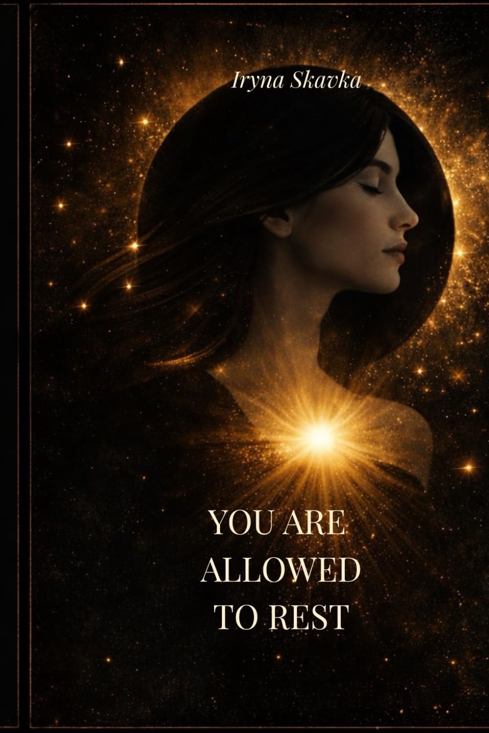 You Are Allowed to Rest: An Illustrated Guide to Softness, Healing and Returning to Yourself