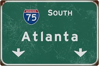 DRFYVZ Tin Sign Retro South Atlanta Interstate 75 Direction Sign Street Sign Airport Highway Iron Sheet Sign Bar Club Restaurant Wall Decoration 12X8 Inch Gift.