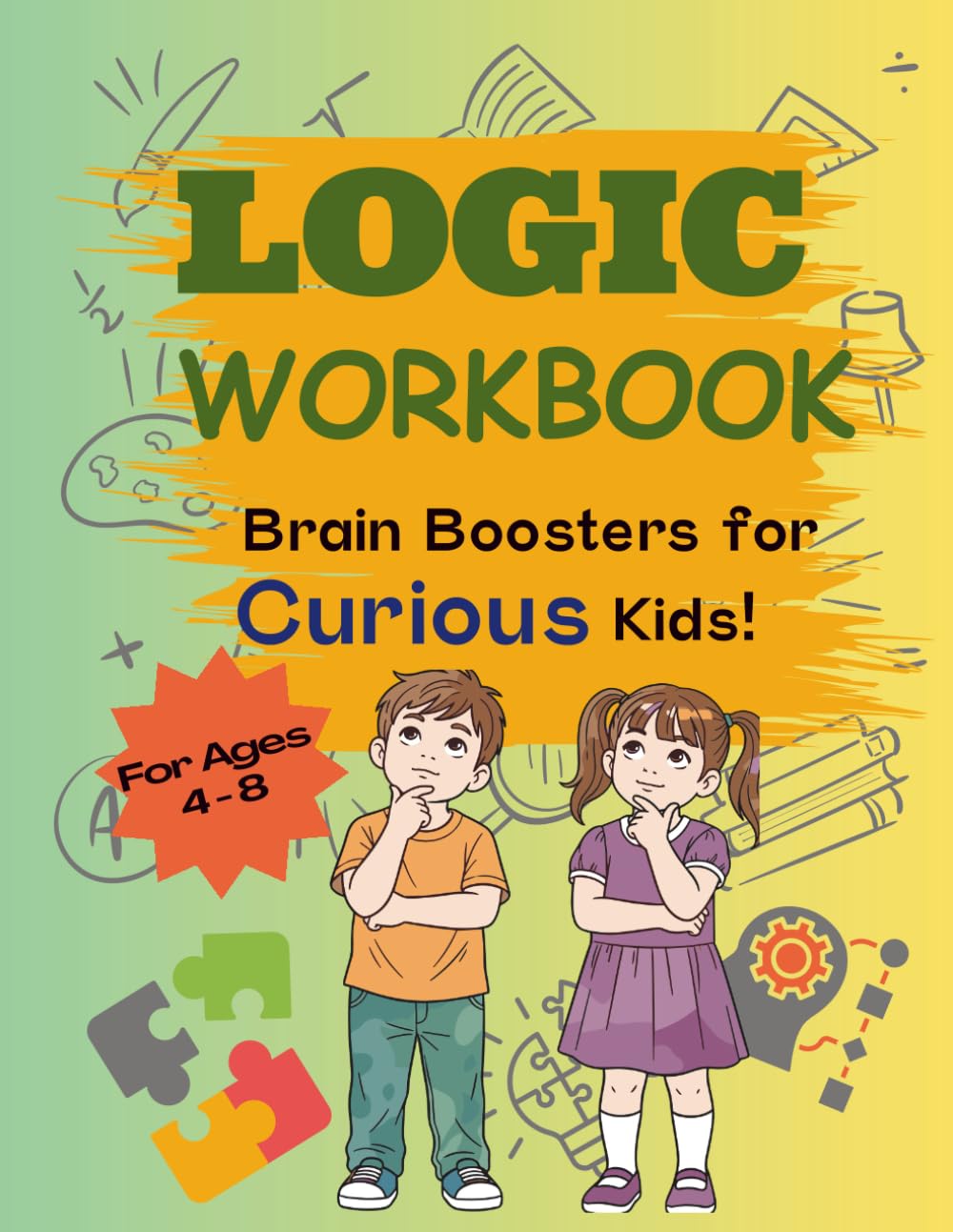 Logic Workbook: Brain Booster for Curious Kids