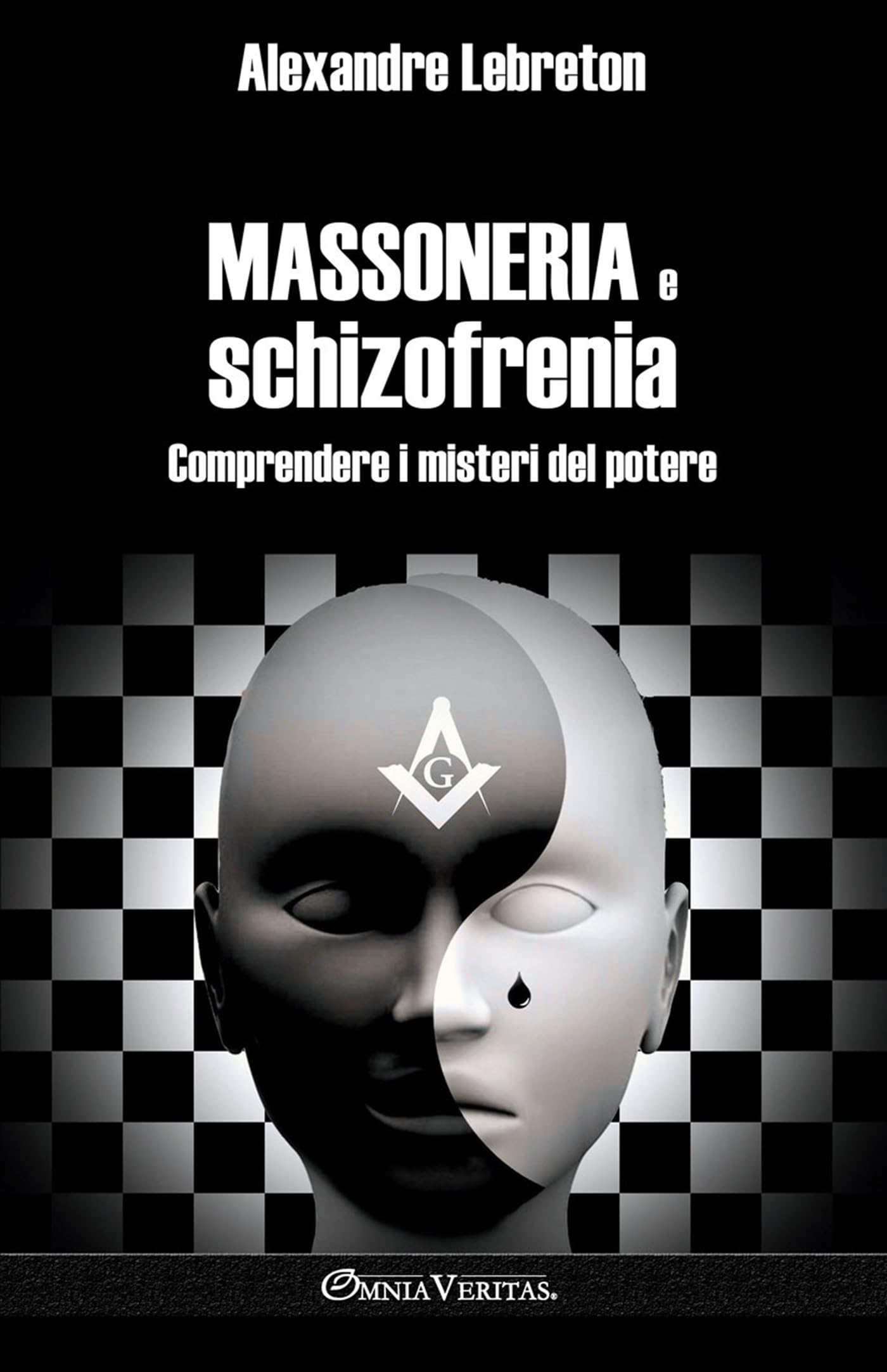 Massoneria e schizofrenia: Comprendere i misteri del potere