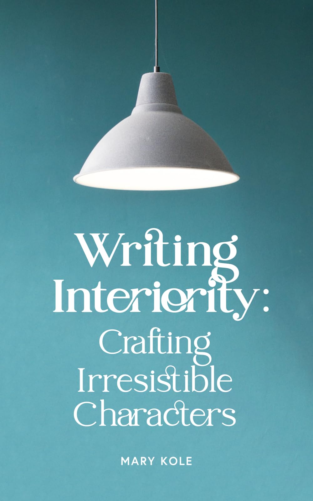 Writing Interiority: Crafting Irresistible Characters