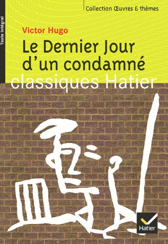 Oeuvres & Themes: Le dernier jour d'un condamne