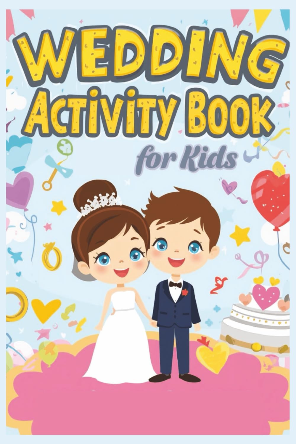 Kids Wedding Activity & Coloring Book: Fun and Educational Activities for Kids During Wedding Celebrations