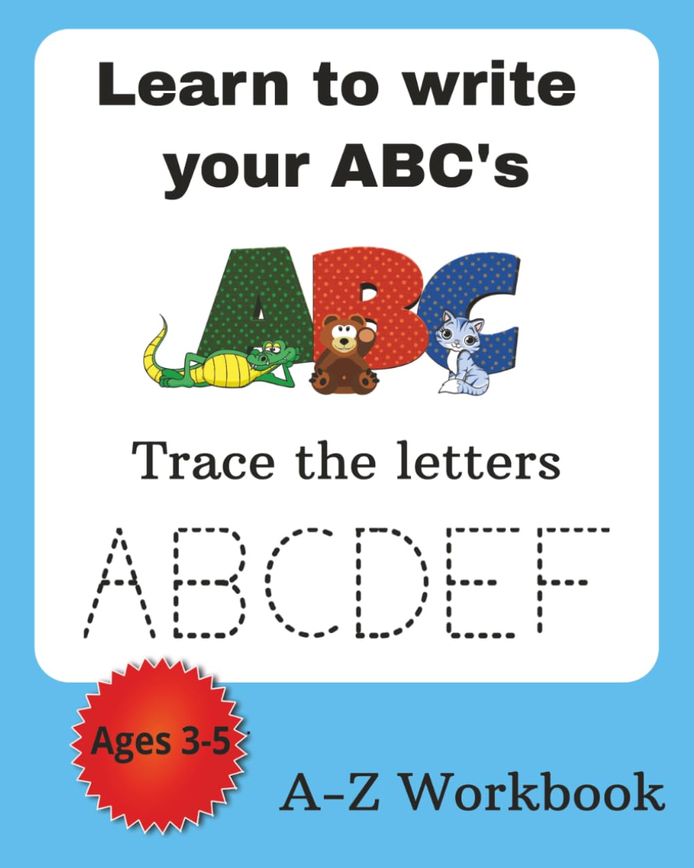 Learn to write your ABC's by tracing the letters