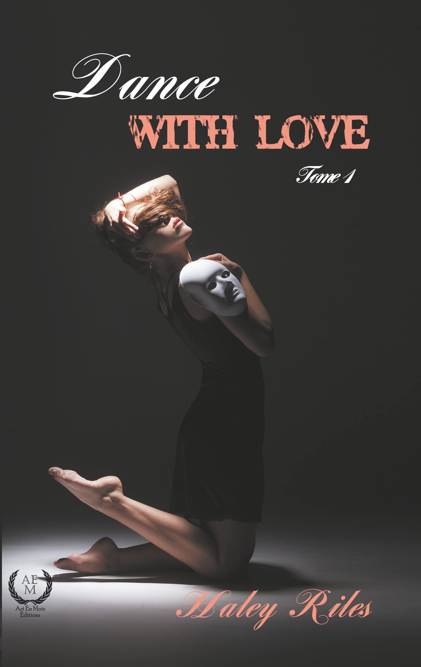 Dance with love: Tome 1