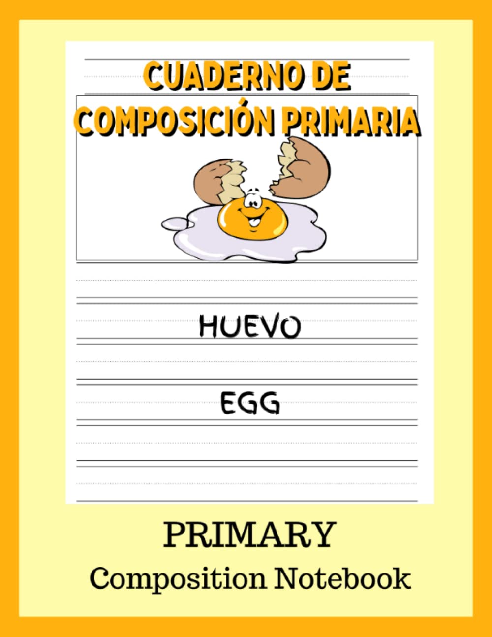 Cuaderno de Composición Primaria: libros de ingles para aprender ingles | Para Ninos de Grados K-2 | Cuaderno de Composicion Primaria con Espacio para imagines