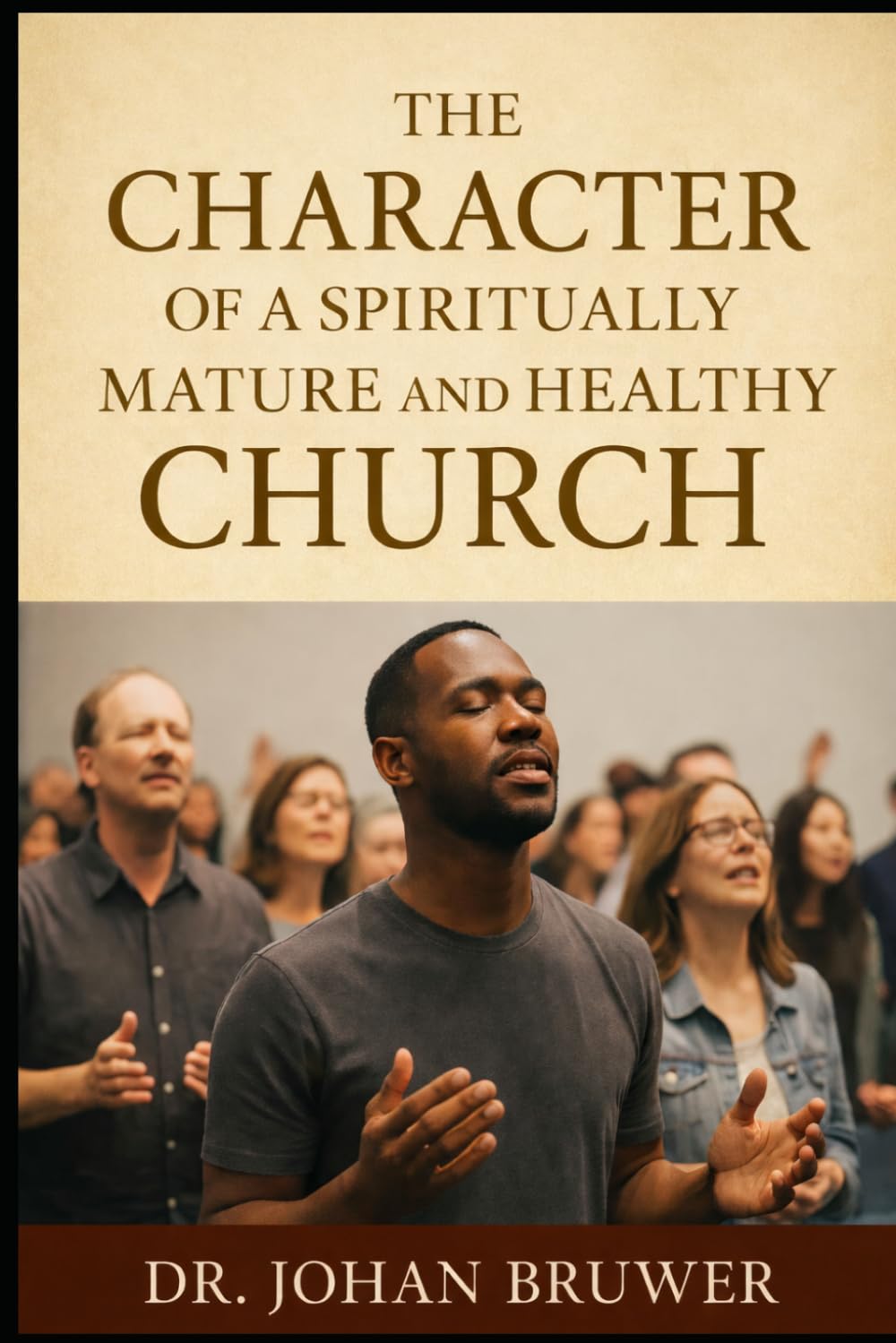 The Character of a Spiritually Mature Church