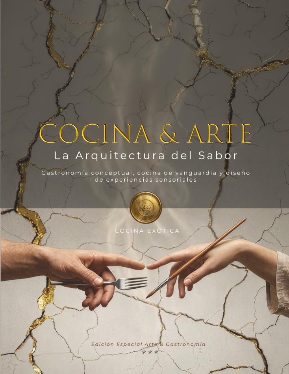 Cocina & Arte: La Arquitectura del Sabor: Gastronomía conceptual, cocina de vanguardia y diseño de experiencias sensoriales