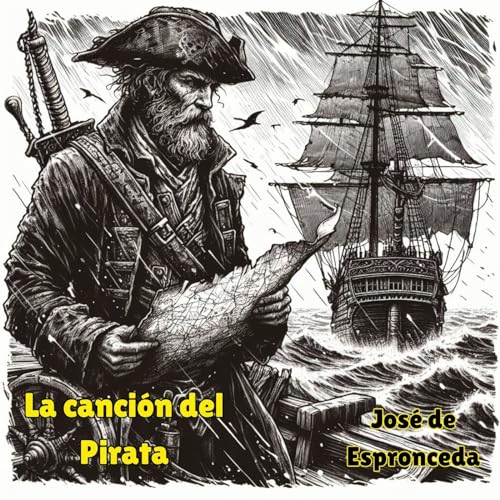 Jos&eacute; de Espronceda - La canci&oacute;n del Pirata