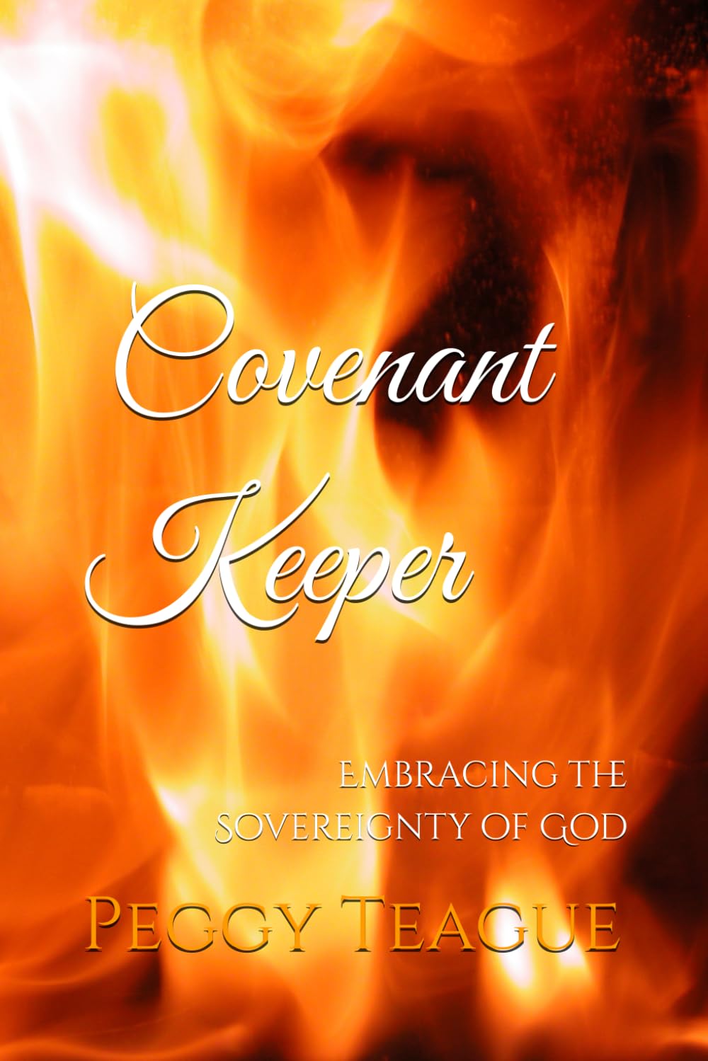 Covenant Keeper: Embracing the Sovereignty of God