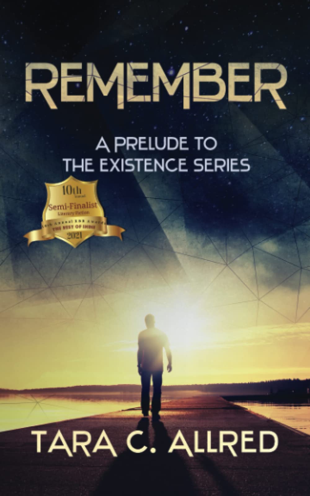 REMEMBER: A PRELUDE NOVELLA TO THE EXISTENCE SERIES