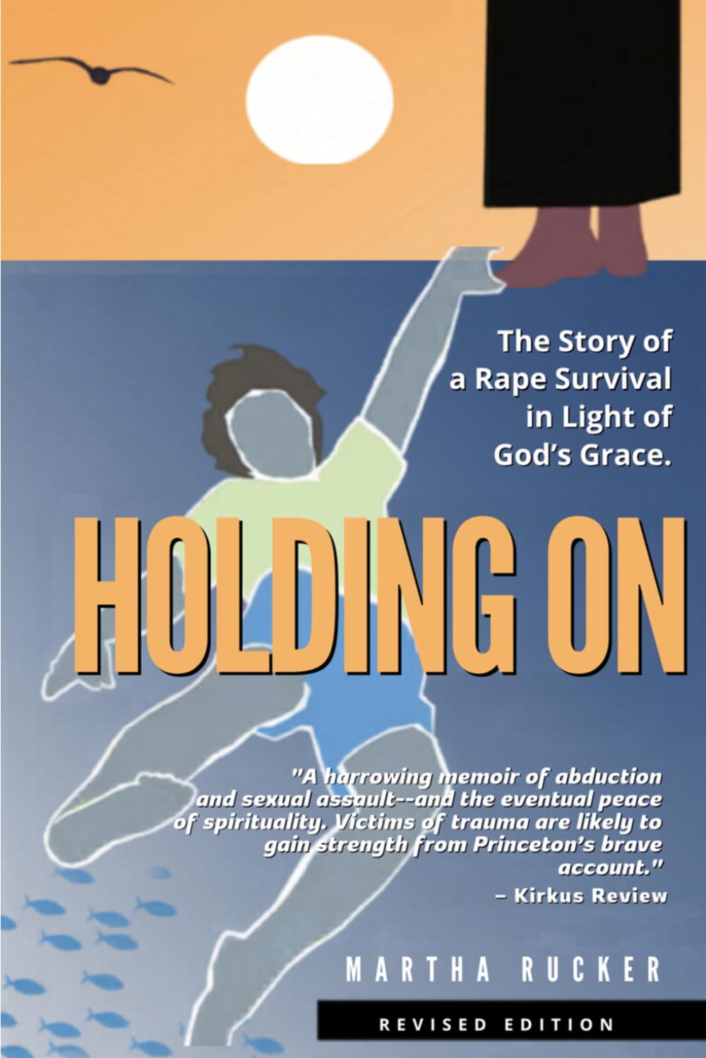 Holding On: A Story of Survival In light of God’s Grace