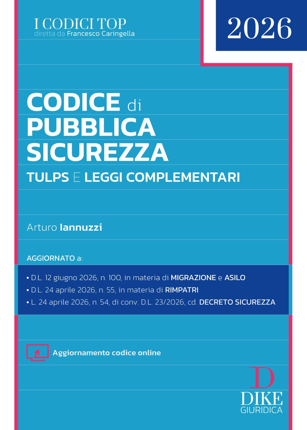 Codice di Pubblica Sicurezza. TULPS e leggi complementari. Nuova ediz. Con aggiornamento codice online