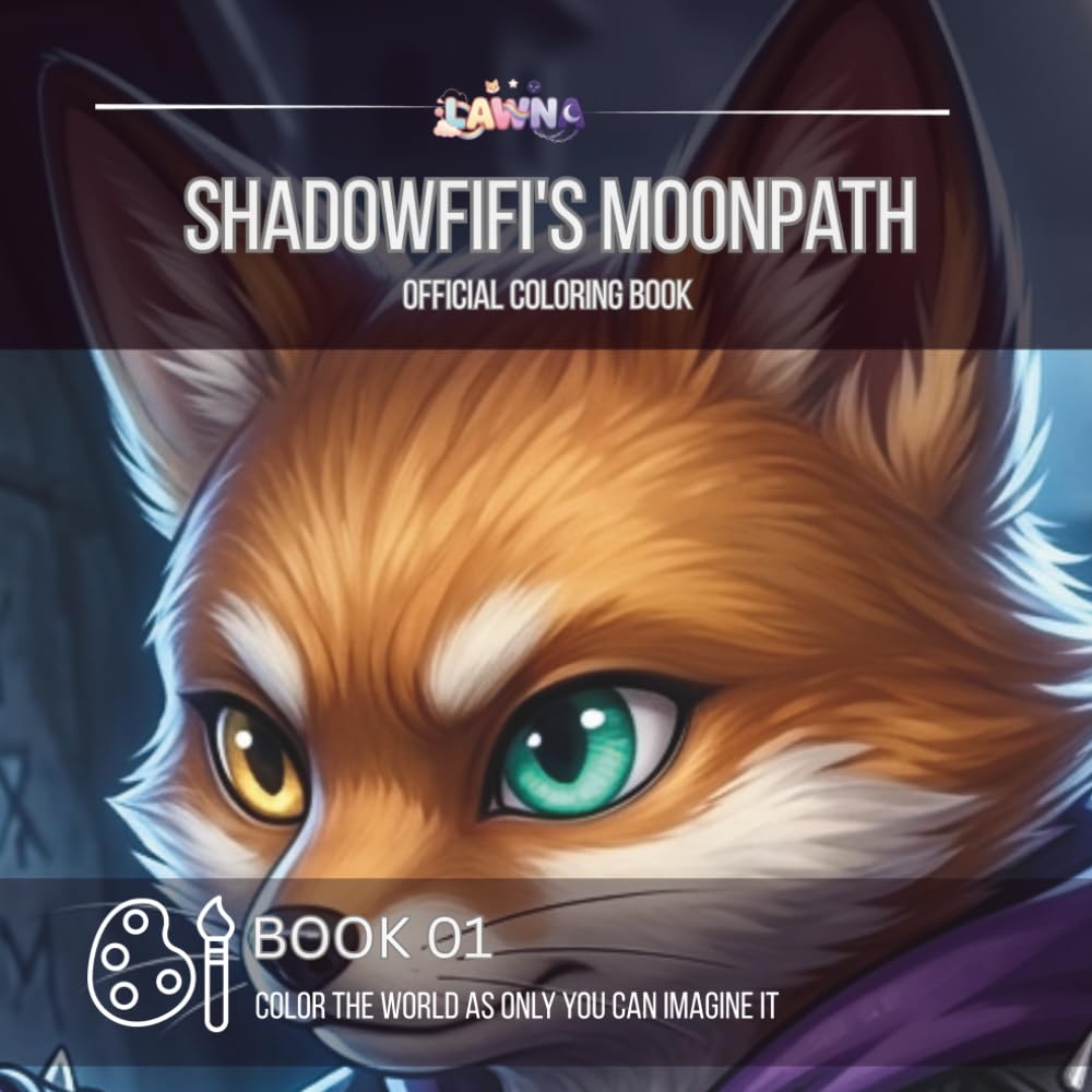 Shadow Fifi’s Moon Path Coloring Book Part of the LAWNA Shadow Souls Coloring Collection: A Coloring Adventure from the LAWNA Universe