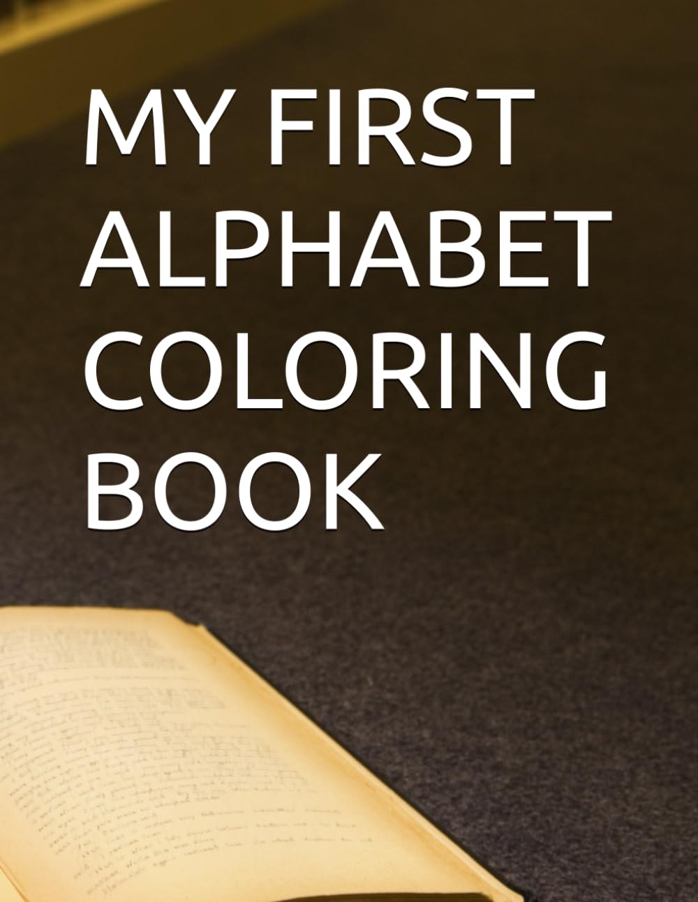 MY FIRST ALPHABET COLORING BOOK