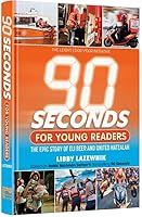 90 Seconds for Young ReadersThe Epic story of Eli Beer and United Hatzalah- Based on Rabbi Nachman Seltzer’s bestselling 90 Seconds 1422642461 Book Cover