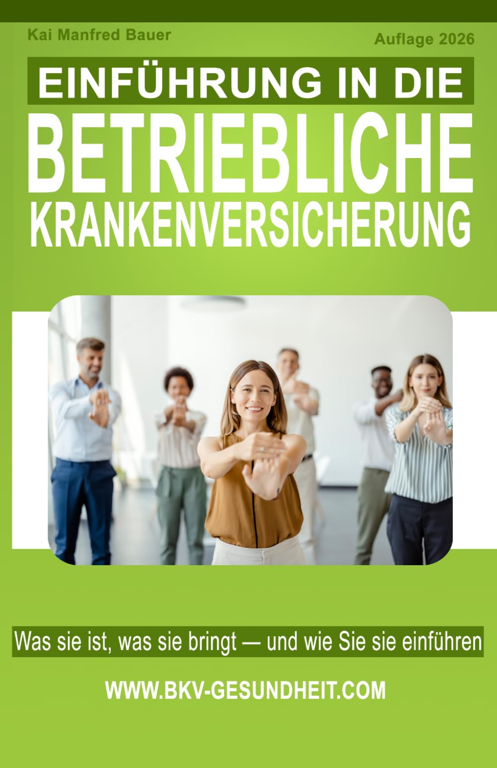 Einführung in die betriebliche Krankenversicherung: Was sie ist, was sie bringt - und wie Sie sie einführen