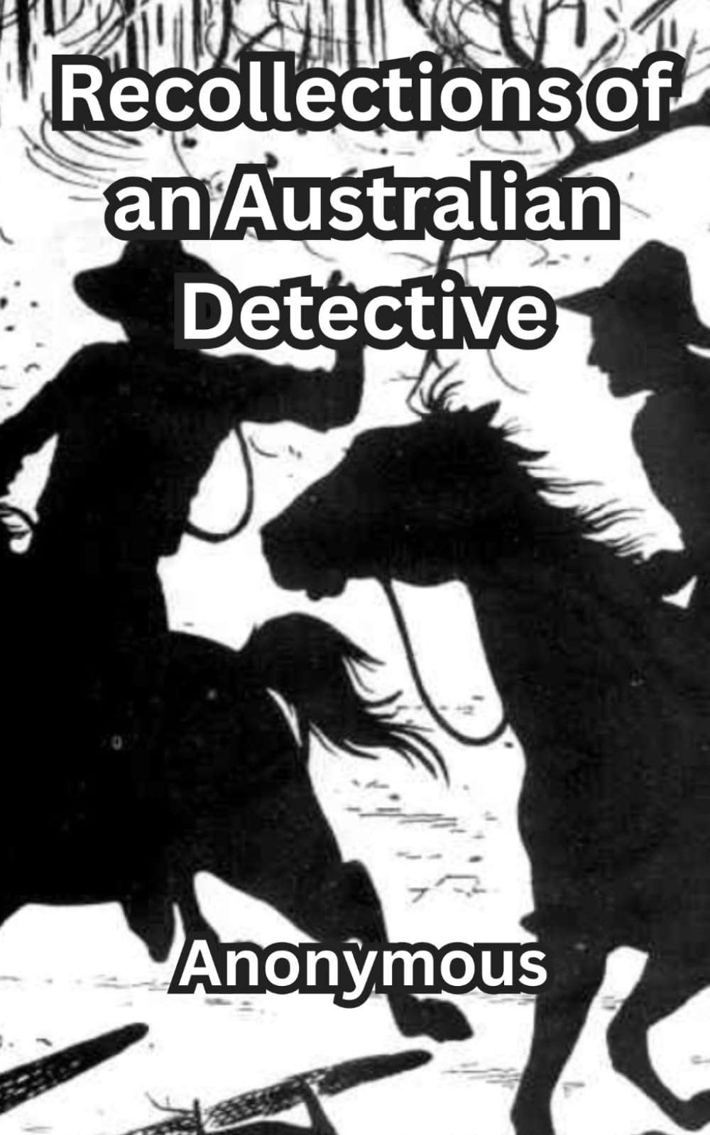 Recollections of an Australian Detective