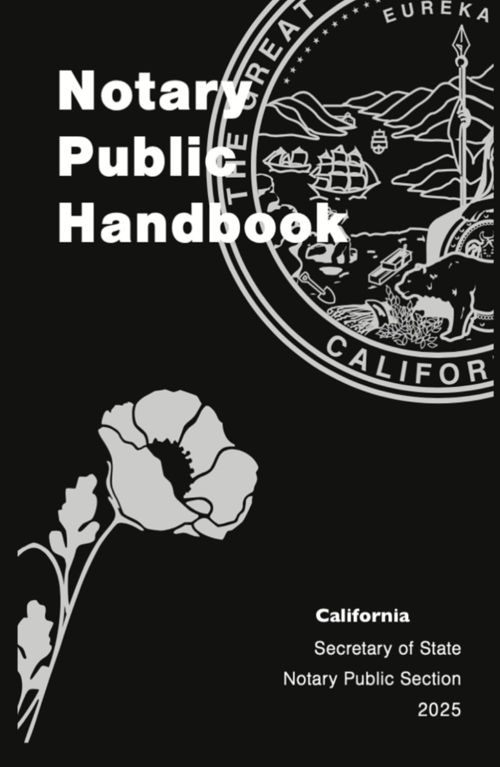 California Notary Public Handbook: 2025 Edition - by the California Secretary of State Notary Public Section