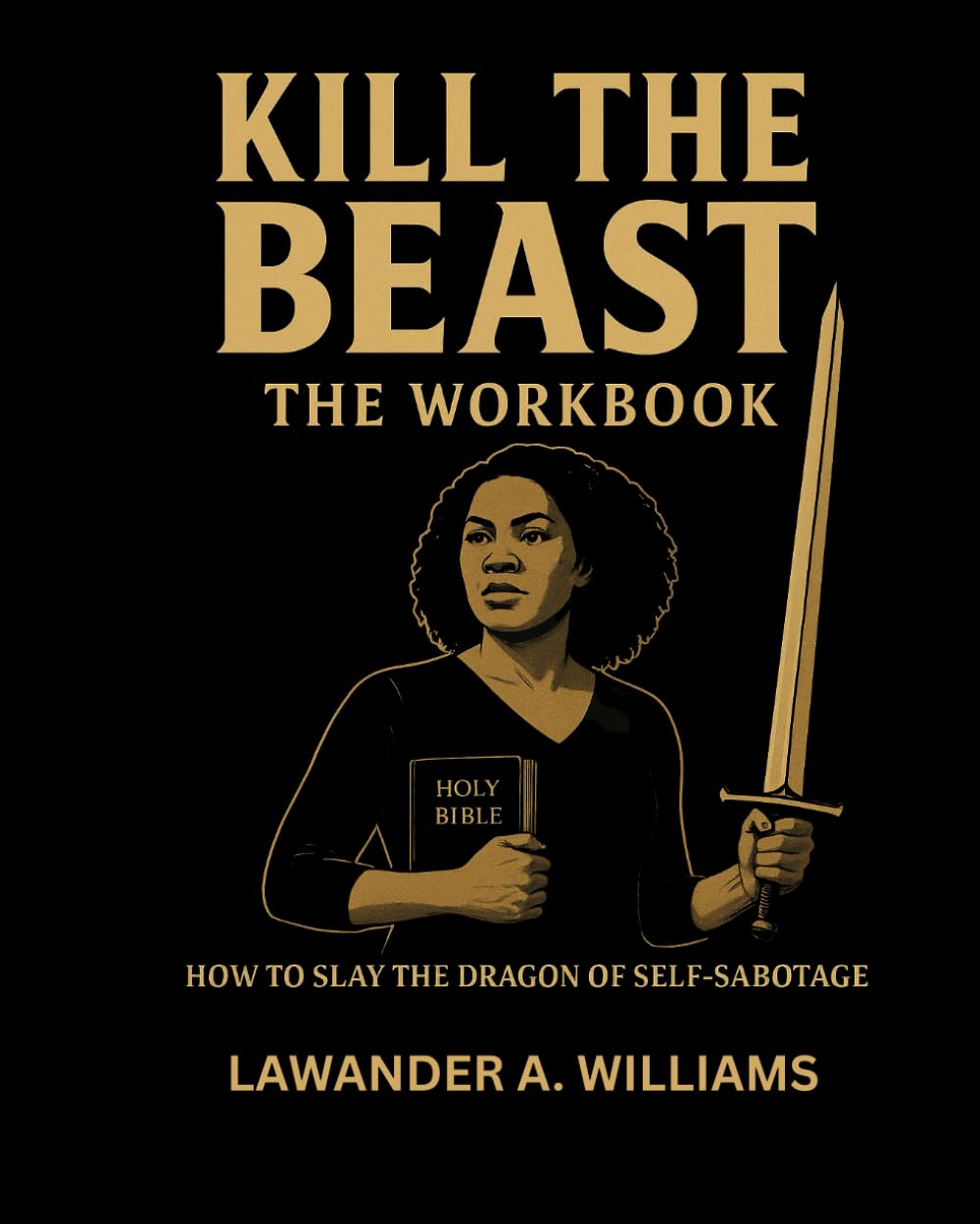 Kill the Beast: The Workbook