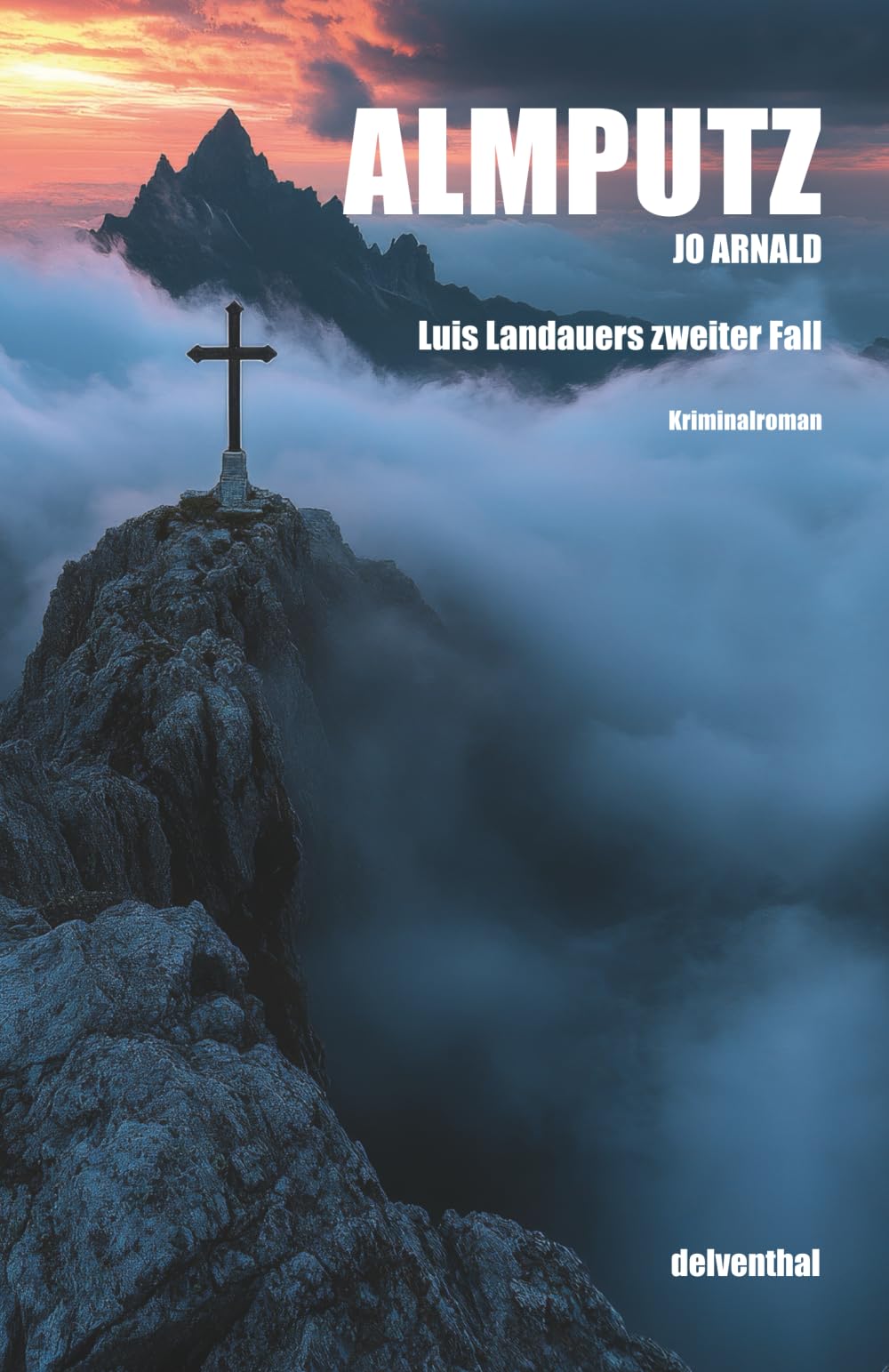 Almputz: Der Tirol Krimi, Luis Landauers zweiter Fall (Luis Landauer ermittelt - Tirol Krimi)