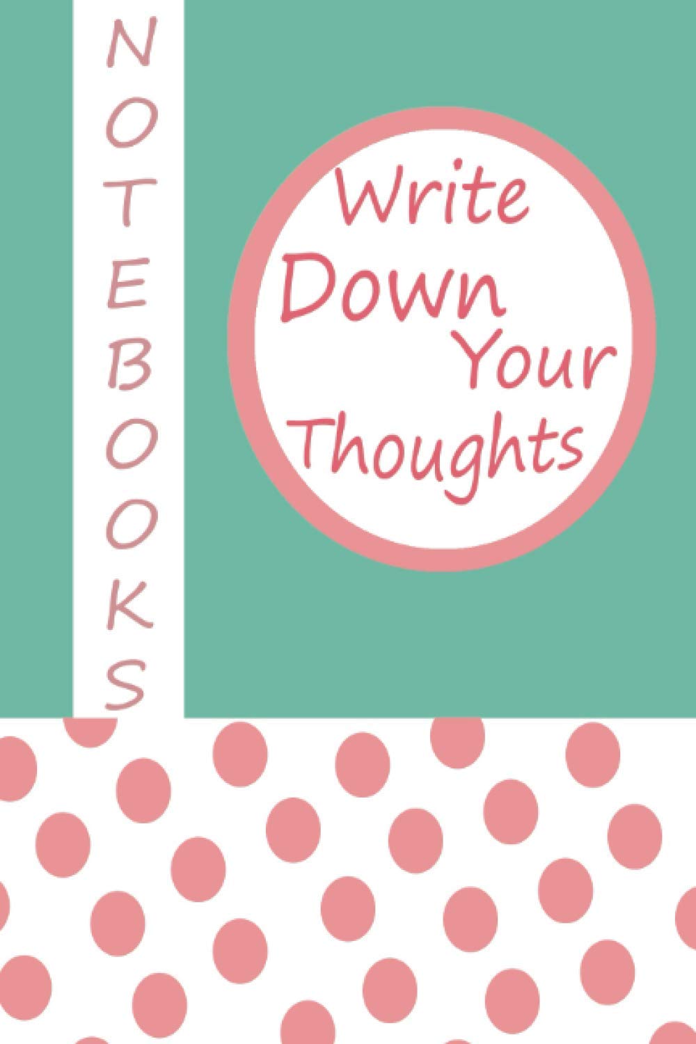 Write Down Your Thoughts: Lined Notebook / Journal / Diary, 110 Blank Pages, 6x9, Mate finish Cover