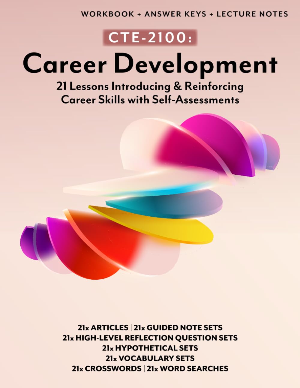CTE-2100: Career Development: Full workbook with self-assessments, answer keys, & lecture notes (General CTE)      Paperback – August 3, 2025