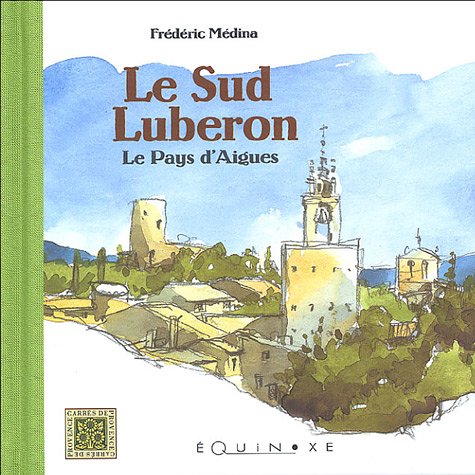 Le sud Luberon - le pays d'Aigues