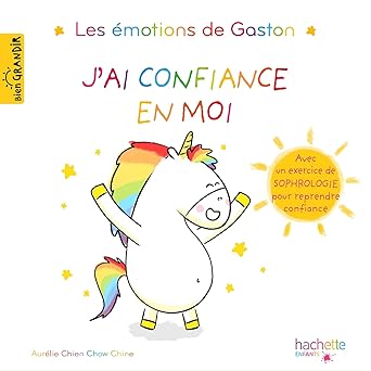 Couverture du livre Les émotions de Gaston - J'ai confiance en moi, Aurélie Chien Chow Chine