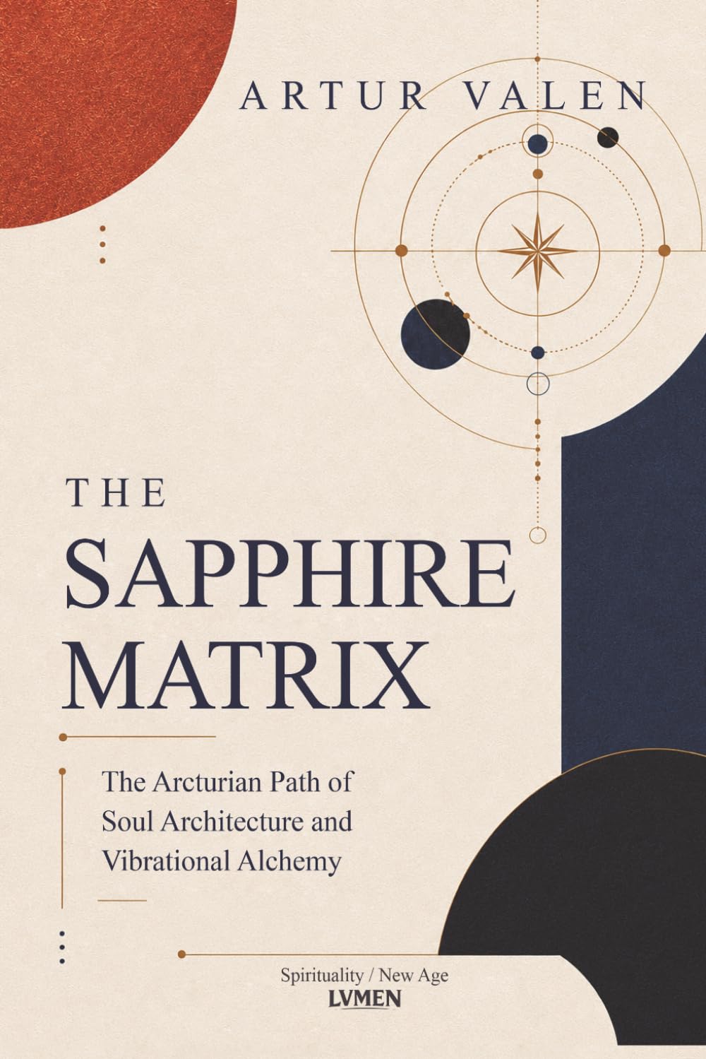 The Sapphire Matrix: The Arcturian Path of Soul Architecture and Vibrational Alchemy