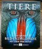  Tiere - Die grosse Bild Enzyklopädie mit über 2000 Arten.