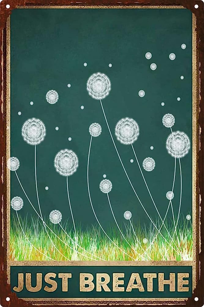 SMAZDFXX Inspirational Dandelion Quotes Just Breathe Metal Tin Sign For Girl Teens Bedroom Decoration Home Living Room Bar Office Wall Art Poster For Friend Family 8"x12"