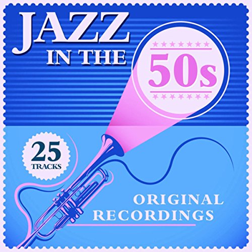 Play Jazz In The Fifties by VARIOUS ARTISTS on Amazon Music