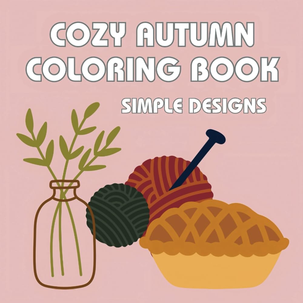 Cozy Autumn Coloring Book Simple Designs Flaherty, Maria