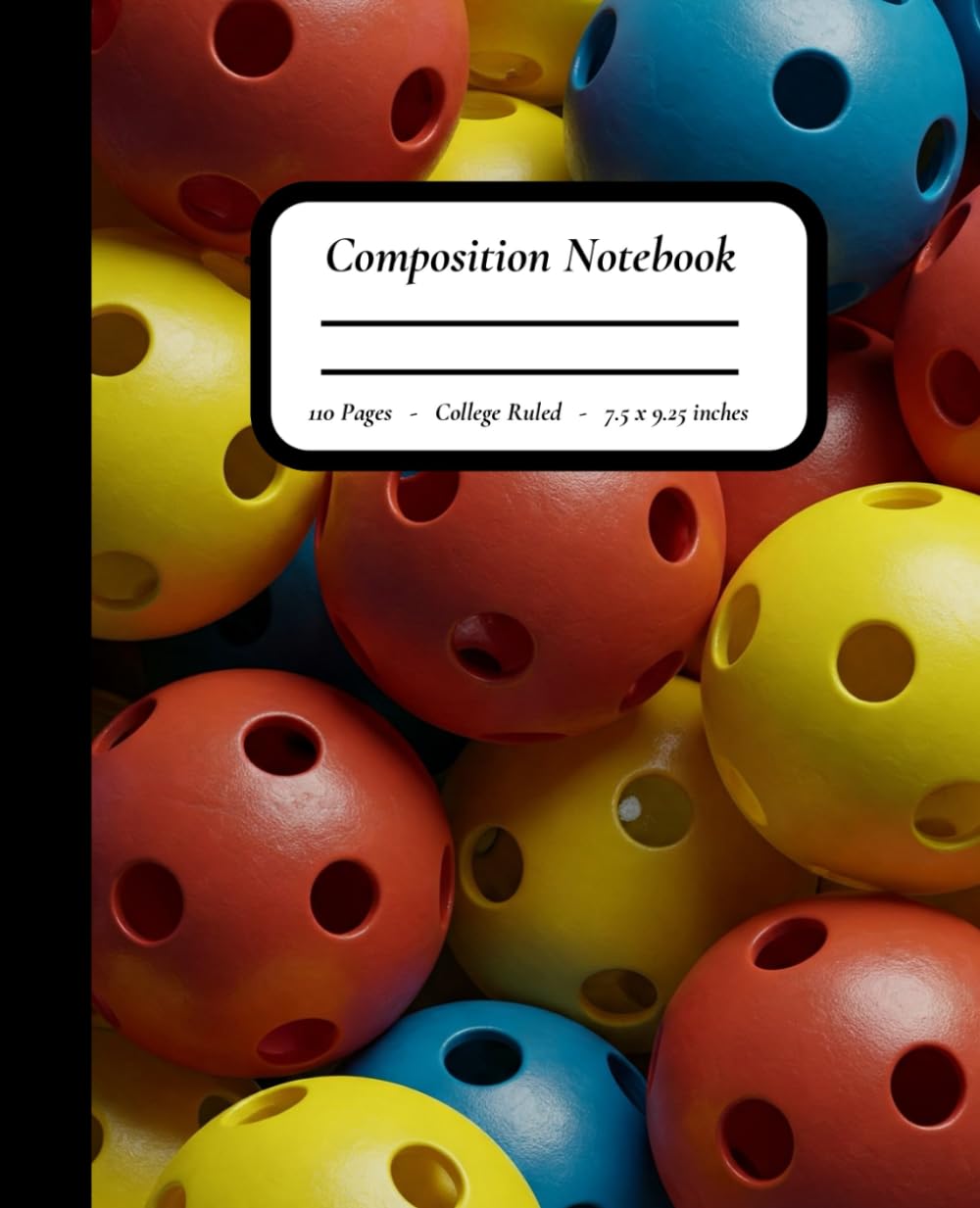 Serve It Up: Colorful Pickleball Pattern Notebook – Multicolored Balls Cover – 7.5″ x 9.25″, College Ruled, 110 Pages, Matte Finish